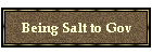 Being Salt to Gov