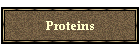 Proteins