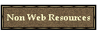 Non Web Resources