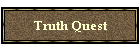 Truth Quest